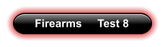 Firearms     Test 8