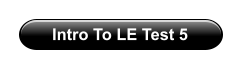 Intro To LE Test 5