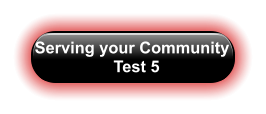 Serving your Community   Test 5