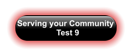 Serving your Community   Test 9