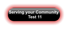 Serving your Community   Test 11
