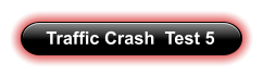 Traffic Crash  Test 5