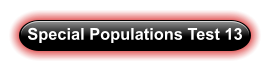 Special Populations Test 13