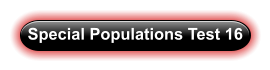Special Populations Test 16