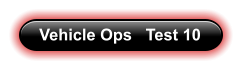 Vehicle Ops   Test 10