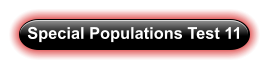 Special Populations Test 11