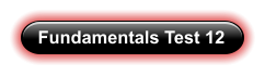 Fundamentals Test 12