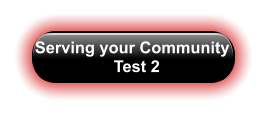 Serving your Community   Test 2
