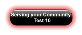 Serving your Community   Test 10