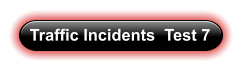 Traffic Incidents  Test 7