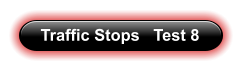 Traffic Stops   Test 8