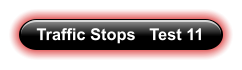 Traffic Stops   Test 11
