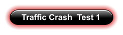 Traffic Crash  Test 1