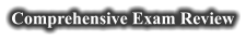 Comprehensive Exam Review