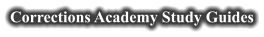 Corrections Academy Study Guides