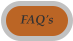FAQ's