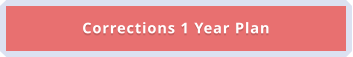 Corrections 1 Year Plan