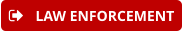 LAW ENFORCEMENT