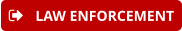 LAW ENFORCEMENT